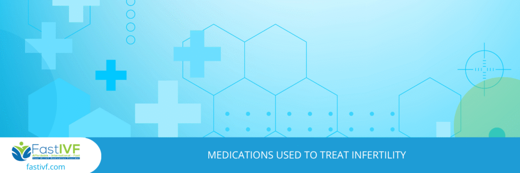 Medications Used to Treat Infertility